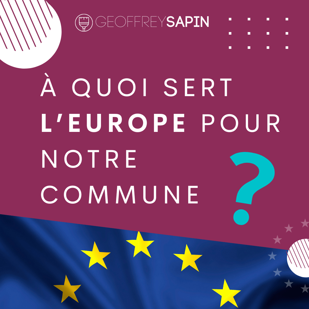 L'Europe et nos Communes : Un Soutien Essentiel pour un Avenir Meilleur